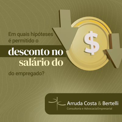 Em quais hipóteses é permitido o desconto no salário do empregado?